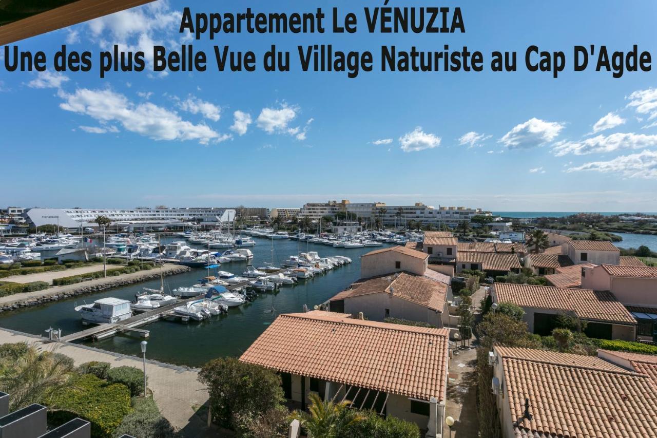 VENUZIA Port Vénus-Naturiste-Vue et Piscine-Linge fournis Agde Exterior foto